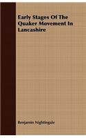 Early Stages Of The Quaker Movement In Lancashire