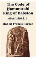 The Code of Hammurabi King of Babylon: (English)