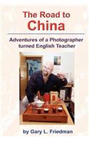 Road to China - Adventures of a Photographer turned English Teacher