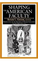 Shaping the American Faculty