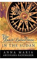 Dutch Ladies Tinne, in the Sudan