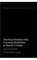 Teaching Students with Learning Disabilities at Beacon College: Lessons from the Inside