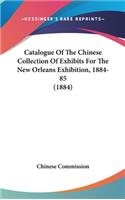 Catalogue of the Chinese Collection of Exhibits for the New Orleans Exhibition, 1884-85 (1884)