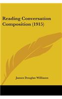Reading Conversation Composition (1915)
