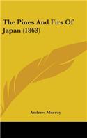 The Pines And Firs Of Japan (1863)