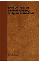Lives of the Most Eminent Painters, Sculptors & Architects