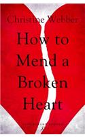 How to Mend a Broken Heart
