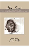 Mom Suse: Matriarch of the Preston Area Black Communities