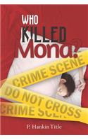 Who Killed Mona?: (English)