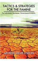 Tactics and Strategies for the Famine