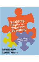 Building Skills for Effective Primary Teaching