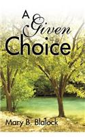 A Given Choice: (English)