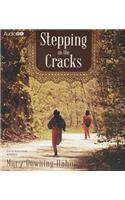Stepping on the Cracks