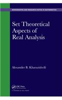 Set Theoretical Aspects of Real Analysis