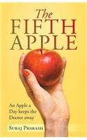 Fifth Apple: An Apple a Day Keeps the Doctor Away