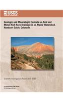 Geologic and Mineralogic Controls on Acid and Metal-Rich Rock Drainage in an Alpine Watershed, Handcart Gulch, Colorado