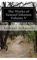 The Works of Samuel Johnson Volume V