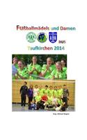 Fußballmädels und Damen aus Taufkirchen 2014