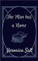 The Man has a Name: (2 Order Your Pleasure)