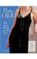 Party Crochet: 24 Stylish Designs for Any Party