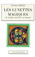 Les lunettes magiques et autres contes et nouvelles