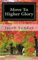 Move To Higher Glory