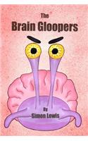 The Brain Gloopers