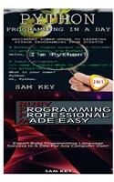 Python Programming in a Day & Ruby Programming Professional Made Easy: (Programming)