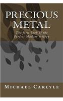 Precious Metal