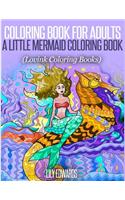 Coloring Book for Adults A Little Mermaid Coloring Book