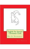 English Toy Spaniel Christmas Cards: Do It Yourself