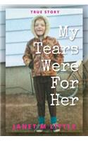 My Tears Were for Her