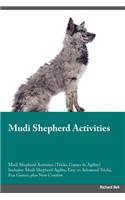 Mudi Shepherd Activities Mudi Shepherd Activities (Tricks, Games & Agility) Includes: Mudi Shepherd Agility, Easy to Advanced Tricks, Fun Games, Plus New Content