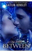 In the Between