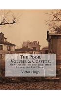 The Poor. Volume 2: Cosette.: New translation and adaptation by Laurent Paul Sueur.(2 The Poor)