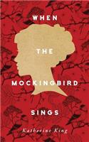 When the Mockingbird Sings