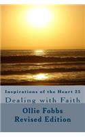 Inspirations of the Heart 25: Dealing with Faith