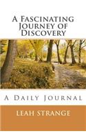 A Fascinating Journey of Discovery