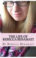 The Life of Rebecca Benamati