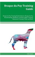 Braque du Puy Training Guide Braque du Puy Training Book Features