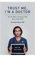 Trust Me, I'm A Doctor.