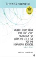 Student Study Guide With IBM (R) SPSS (R) Workbook for Essential Statistics for the Behavioral Sciences - International Student Edition