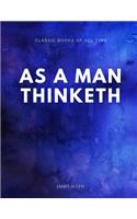 As a Man Thinketh