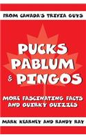 Pucks, Pablum and Pingos