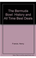 The Bermuda Bowl: History and All Time Best Deals