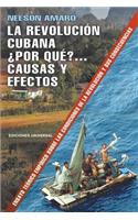La Revolución Cubana ¿Por Qué? Causas Y Efectos.