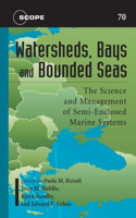 Watersheds, Bays, and Bounded Seas