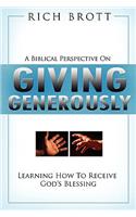 Biblical Perspective on Giving Generously