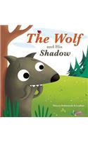 The Wolf and His Shadow
