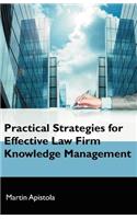 Practical Strategies for Effective Law Firm Knowledge Management